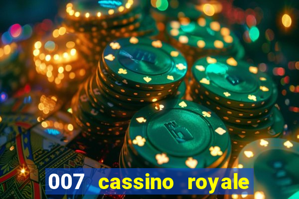 007 cassino royale dublado download